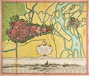 STRASSBURG. "Stadt und Vestung Strasburg samt dem Fort Kehl". Gesamtansicht (11 x 56 cm), darüber...