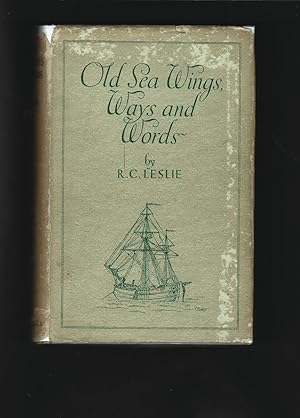 Bild des Verkufers fr Old Sea Wings Ways and Words Reproduced in Facsimile from the original edition [1890] With an Introduction, additional Notes and supplementary Drawings. zum Verkauf von Chaucer Bookshop ABA ILAB