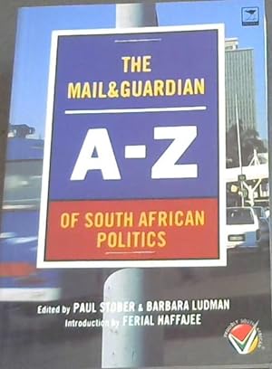 Seller image for Mail & Guardian A-Z of South African Politics for sale by Chapter 1