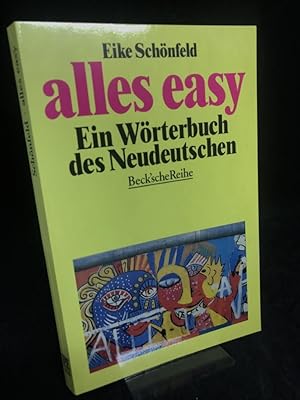 Alles easy. Ein Wörterbuch des Neudeutschen.