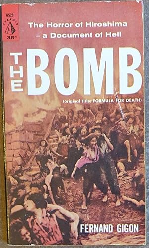 Seller image for The Bomb: The Horror of Hiroshima - a Document of Hell for sale by Faith In Print