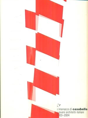 Bild des Verkufers fr Almanacco di Casabella. Giovani architetti italiani 2003-2004 zum Verkauf von Librodifaccia