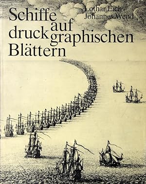 Schiffe auf druckgraphischen Blättern. Ausgewählte Meisterwerke des 15. bis 17. Jahrhunderts. (2....