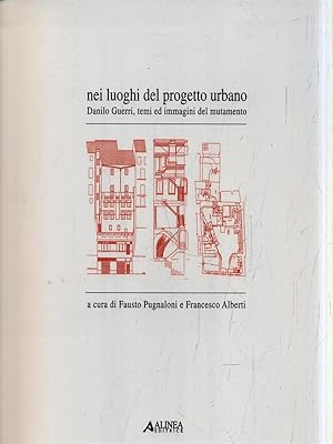 Bild des Verkufers fr Nei luoghi del progetto urbano zum Verkauf von Librodifaccia