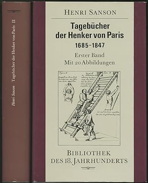 Seller image for Tagebcher der Henker von Paris 1685-1847. (Herausgegeben von Eberhard Wesemann und Knut-Hannes Wettig. 2. Auflage). 2 Bnde. for sale by Schsisches Auktionshaus & Antiquariat