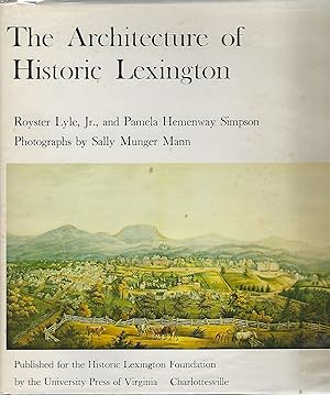 THE ARCHITECTURE OF HISTORIC LEXINGTON