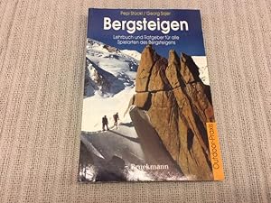 Bild des Verkufers fr Bergsteigen. Lehrbuch und Ratgeber fr alle Spielarten des Bergsteigens zum Verkauf von Genossenschaft Poete-Nscht