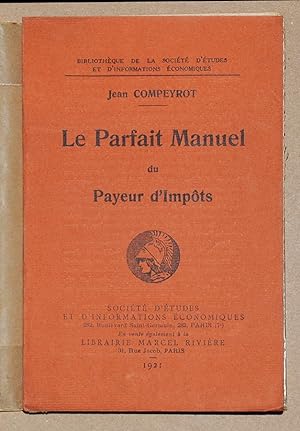 LE PARFAIT MANUEL DU PAYEUR D'IMPOTS.