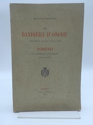 La bandiera d'onore offerta dagli italiani a Torino nel cinquantesimo anniversario dello statuto