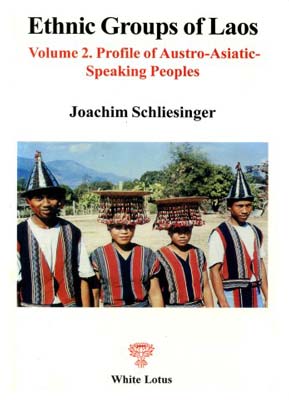 Image du vendeur pour Ethnic Groups of Laos Vol. 2: Profile of Austro-Asiatic-Speaking Peoples mis en vente par SEATE BOOKS