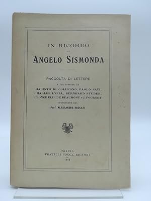 In ricordo di Angelo Sismonda. Raccolta di lettere a lui dirette.