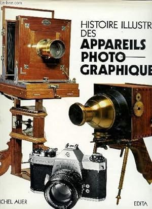 Bild des Verkufers fr Histoire illustre des appareils photographiques zum Verkauf von Le-Livre