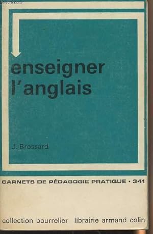 Image du vendeur pour Enseigner l'anglais - Carnets de pdagogie pratique 341 - collection "Bourrelier" mis en vente par Le-Livre