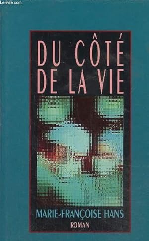 Bild des Verkufers fr Du ct de la vie zum Verkauf von Le-Livre