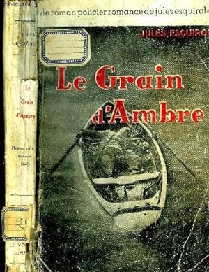 Imagen del vendedor de Le grain d'Ambre a la venta por Le-Livre