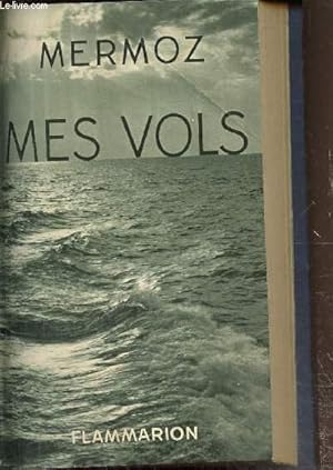 Image du vendeur pour Mes vols mis en vente par Le-Livre