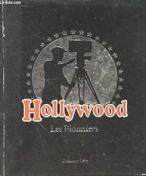 Immagine del venditore per Hollywood : Les Pionniers venduto da Le-Livre