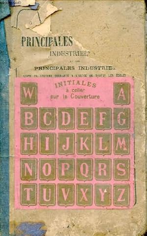 Seller image for Petites leons sur les principales inventions industrilles et les principales industries - Livre de lecture courante  l'usage de toutes les coles imprim en gros caractres. for sale by Le-Livre