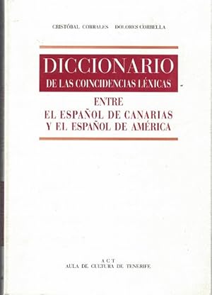 Diccionario de las coincidencias léxicas entre el español de Canarias y el español de América.