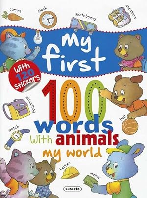 Bild des Verkufers fr My First 100 Words With Animals. My World. Edad: 4+. zum Verkauf von La Librera, Iberoamerikan. Buchhandlung