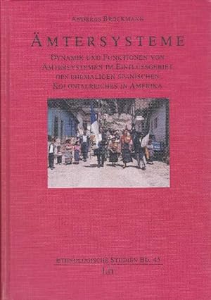 Bild des Verkufers fr mtersysteme. Dynamik und Funktionen von mtersystemen im Einflussgebiet des ehemaligen spanischen Kolonialreiches in Amerika. zum Verkauf von La Librera, Iberoamerikan. Buchhandlung