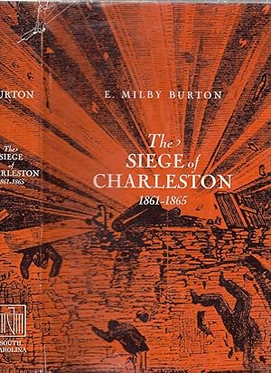 The Siege of Charleston, 1861-1865