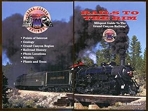 Immagine del venditore per Rails to the Rim: Milepost Guide to the Grand Canyon Railway venduto da Dearly Departed Books