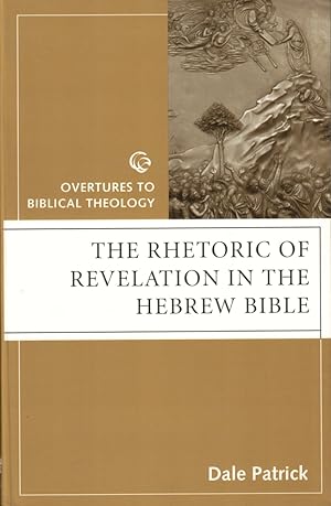 Image du vendeur pour The Rhetoric of Revelation in the Hebrew Bible mis en vente par Kenneth Mallory Bookseller ABAA