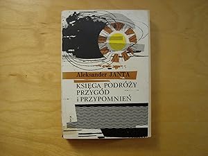 Seller image for Ksiega podrozy, przygod i przypomnien for sale by Polish Bookstore in Ottawa