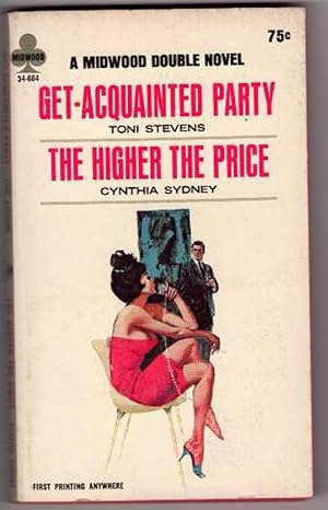 Get-Acquainted Party / The Higher the Price: A Midwood Double Novel