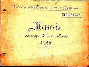 CENTRO DEL EJERCITO Y DE LA ARMADA. BIBLIOTECA. MEMORIA CORRESPONDIENTE AL AÑO 1918.