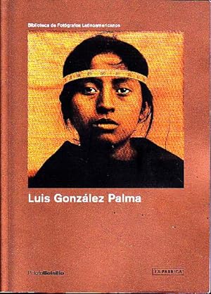 Seller image for LUIS GONZALEZ PALMA. UNA BREVE HISTORIA DEL DESASOSIEGO. for sale by Books Never Die