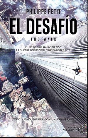 EL DESAFIO. THE WALK.