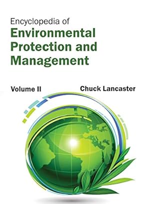 Bild des Verkufers fr Encyclopedia of Environmental Protection and Management: Volume II [Hardcover ] zum Verkauf von booksXpress