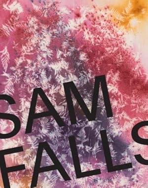 Immagine del venditore per Sam Falls by Dalton, Trinie, Falls, Sam, Grau, Donatien, Moshayedi, Aram [Paperback ] venduto da booksXpress