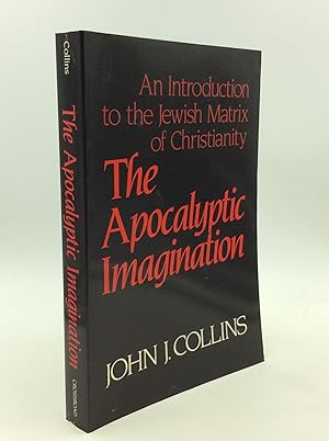 Immagine del venditore per THE APOCALYPTIC IMAGINATION: An Introduction to the Jewish Matrix of Christianity venduto da Kubik Fine Books Ltd., ABAA