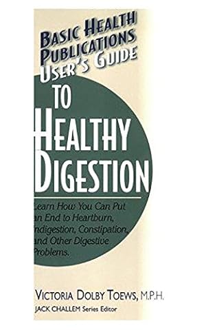 Imagen del vendedor de User's Guide to Healthy Digestion (Basic Health Publications User's Guide) by Toews, Victoria Dolby [Hardcover ] a la venta por booksXpress