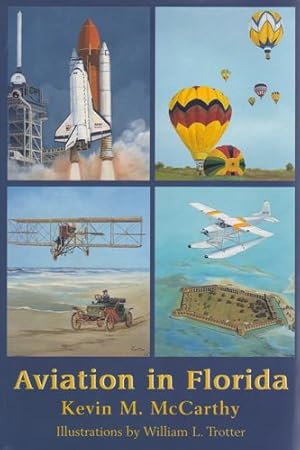 Image du vendeur pour Aviation in Florida by McCarthy, Kevin M [Paperback ] mis en vente par booksXpress