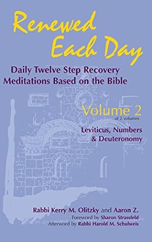 Imagen del vendedor de Renewed Each DayLeviticus, Numbers & Deuteronomy: Daily Twelve Step Recovery Meditations Based on the Bible by Olitzky, Rabbi Kerry M., Z., Aaron [Hardcover ] a la venta por booksXpress