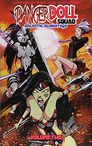 Seller image for Danger Doll Squad Volume 2: Galactic Gladiators by Martin, Jason, Mendoza, Dan, Seaton, Bryan [Paperback ] for sale by booksXpress