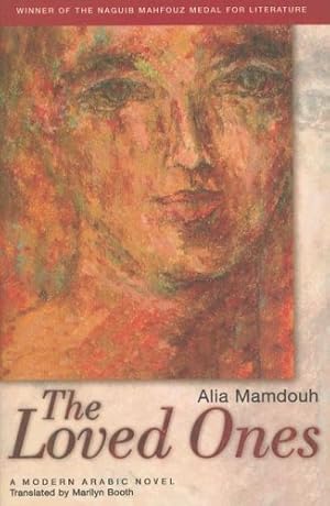 Imagen del vendedor de The Loved Ones (Modern Arabic Literature) by Mamdouh, Alia [Hardcover ] a la venta por booksXpress
