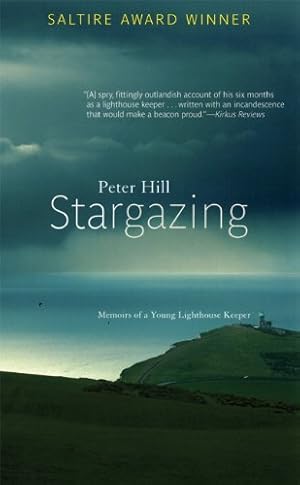 Seller image for Stargazing: Memoirs of a Young Lighthouse Keeper by Hill, Peter [Paperback ] for sale by booksXpress