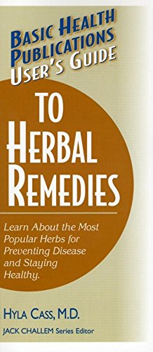 Bild des Verkufers fr User's Guide to Herbal Remedies (Basic Health Publications User's Guide) by Cass M.D., Hyla [Hardcover ] zum Verkauf von booksXpress