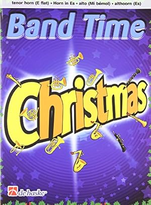 Seller image for Band Time Christmas: Tenor Horn (E flat) (De Haske Play-Along Book) by De Haske Publications [Paperback ] for sale by booksXpress