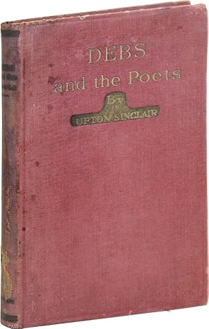 Debs and the Poets [Two Copies, Inscribed by Eugene Debs and Ruth Le Prade to Helen L. Gardner]