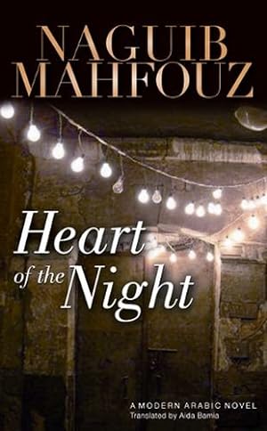 Imagen del vendedor de Heart of the Night (Modern Arabic Novels (Hardcover)) by Mahfouz, Naguib [Hardcover ] a la venta por booksXpress