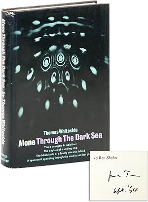 Alone Through the Dark Sea [Presentation Copy, Inscribed and Signed to Ben Shahn]