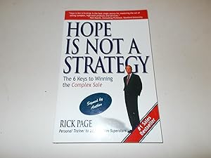Seller image for Hope is Not a Strategy : The 6 Keys to Winning the Complex Sale for sale by Paradise Found Books