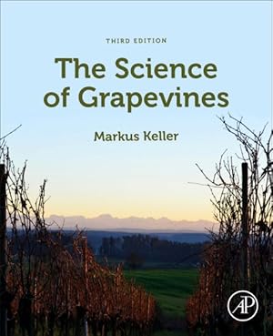 Imagen del vendedor de Science of Grapevines : Anatomy and Physiology a la venta por GreatBookPrices