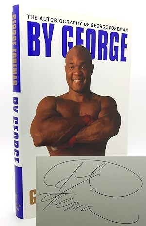 Seller image for BY GEORGE SIGNED 1st the Autobiography of George Foreman for sale by Rare Book Cellar